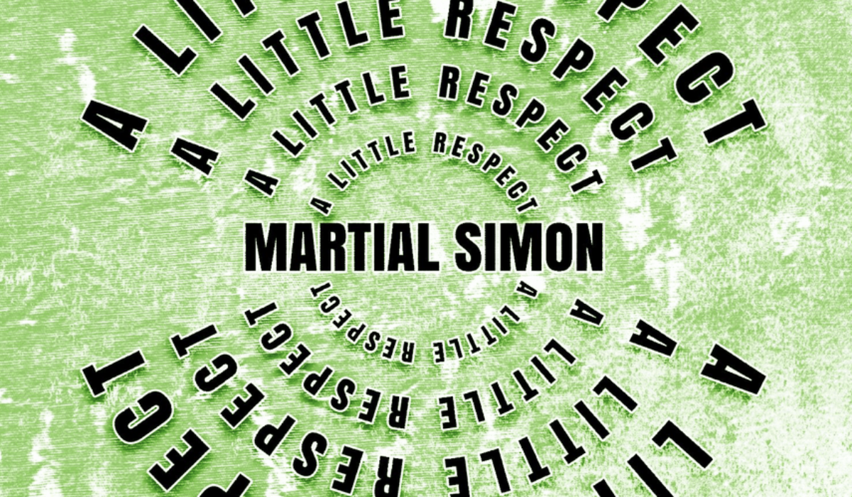 Martial Simon – “A Little Respect” img