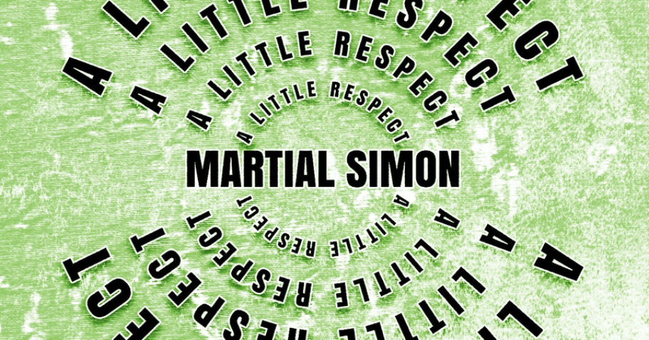 Martial Simon – “A Little Respect” img
