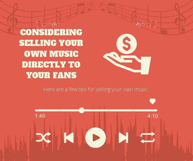 Here are a few tips for selling your own music: