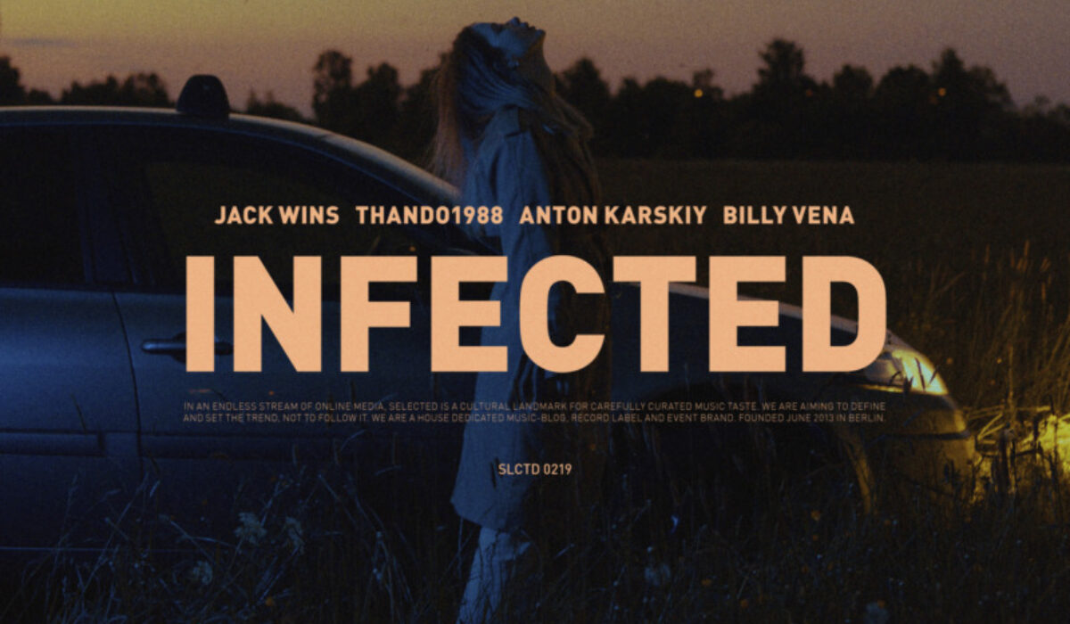 Jack Wins, Thando1988, Anton Karskiy ft Billy Vena – Infected – Dancing Astronaut img