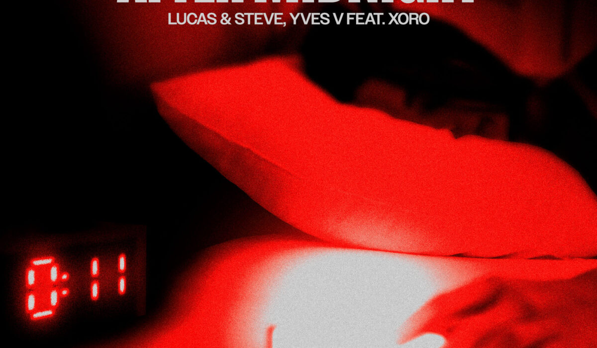 Lucas & Steve and Yves V Team up for Amazing New Single “After Midnight” img