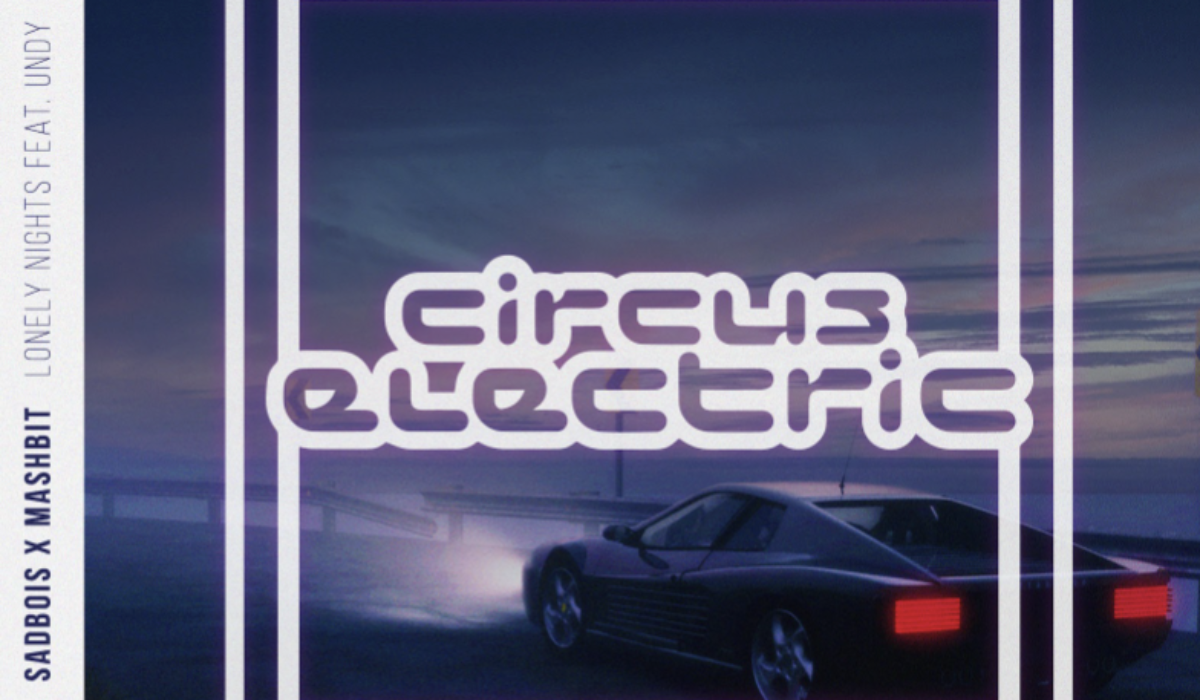 Sadbois Makes Impressive Debut On Flux Pavilion’s Circus Records – “Lonely Nights” with MashBit & UNDY img