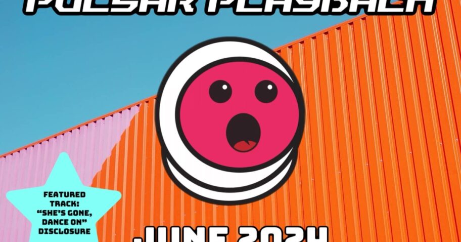 Dancing Astronaut presents Pulsar Playback: June 2024 img